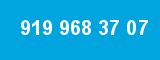 919 968 37 07